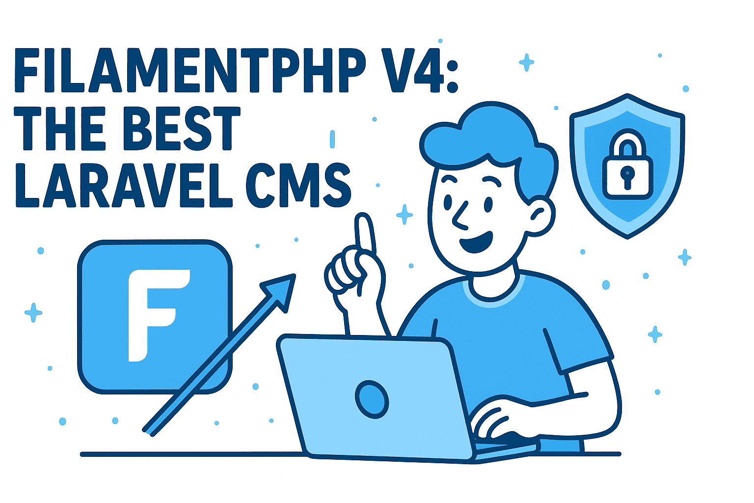 FilamentPHP v4: The Best Laravel CMS Just Got Smarter