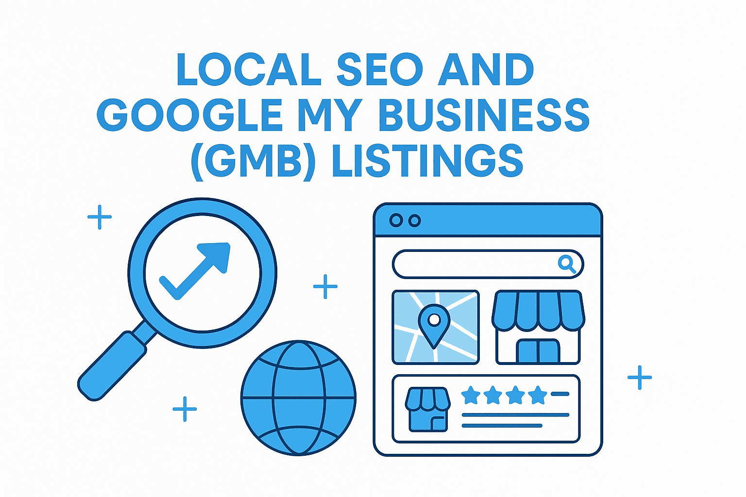 Local SEO and Google My Business (GMB) Listings: A Complete Guide