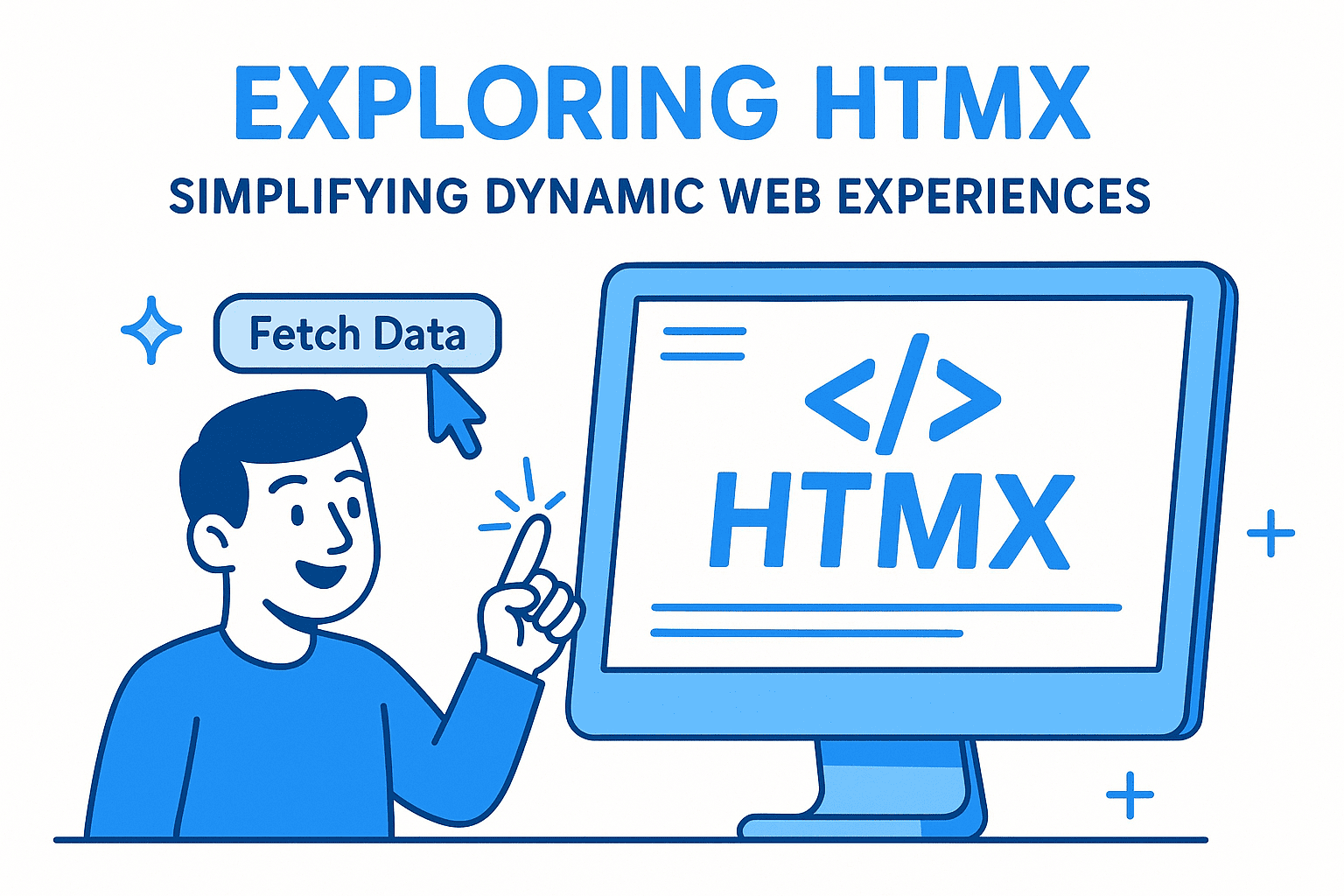 Exploring HTMX: Simplifying Dynamic Web Experiences with HTML and HTTP