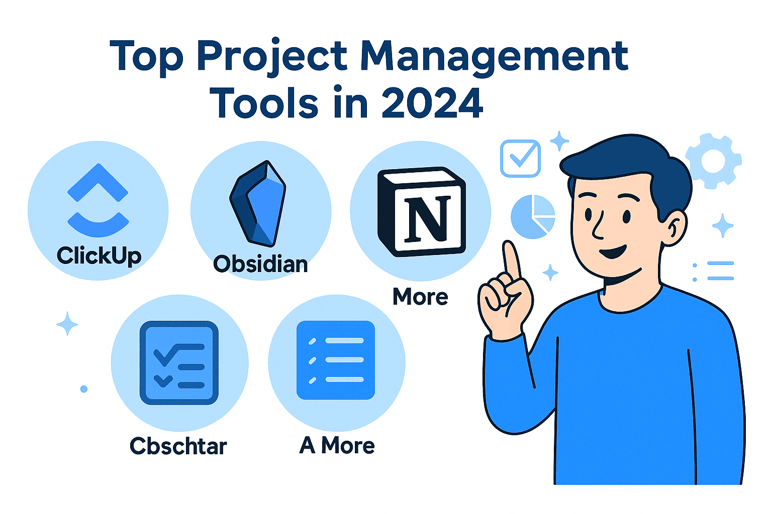 Top Project Management Tools in 2025: ClickUp, Obsidian, Notion & More